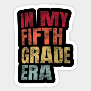 In My Fifth Grade Era Vintage Back To School Teacher Sticker